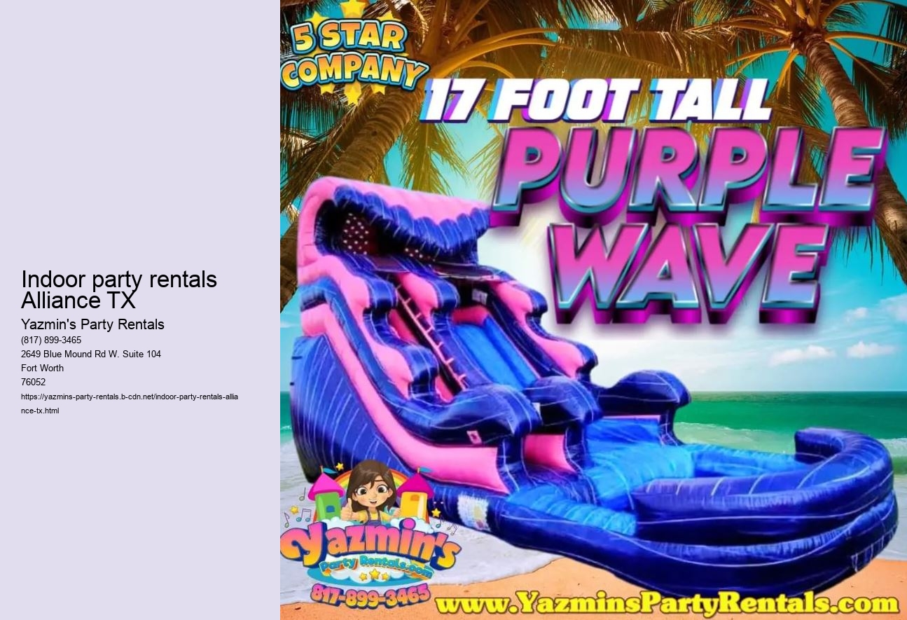 Indoor party rentals Alliance TX